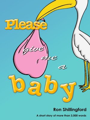 cover image of Please Give Me a Baby